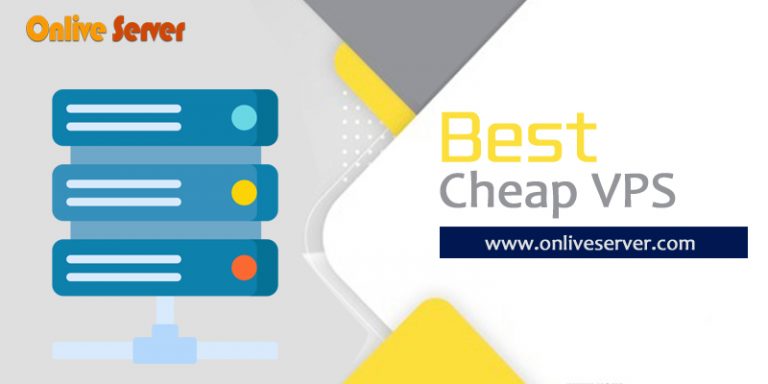 Get the World’s Best Advice On Best Cheap VPS By Onlive Server