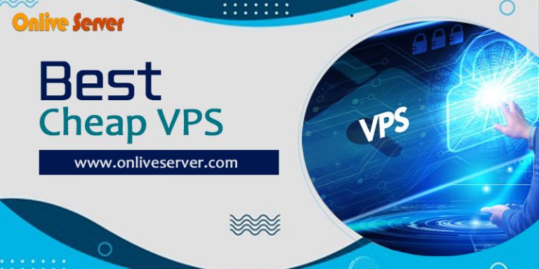 If You Want To Be A Winner Then Select Best Cheap VPS By Onlive Server