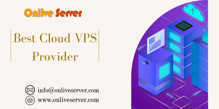 Some Reasons Why Onlive Server is the Best Cloud VPS Provider