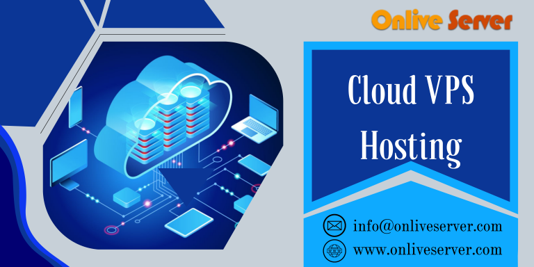 Get A Fabulous Cloud VPS Hosting On A Light Budget By Onlive Server