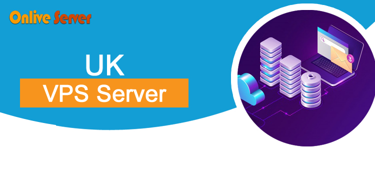 Introducing Best and cheap UK VPS Server from Onlive Server.