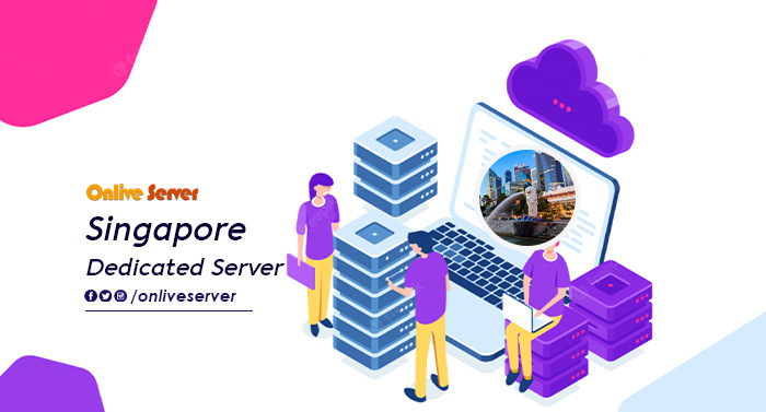 Why You Should Consider Singapore Dedicated Server Hosting for Your Website