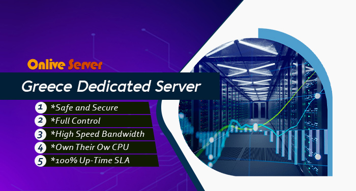 Take the Advantage of Greece Dedicated Server from Onlive Server
