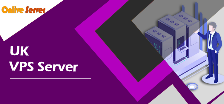 Get UK VPS Server And Take Entire Control Over Your Website