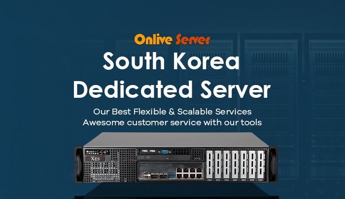 Get the Best South Korea Dedicated Server – Onlive Server