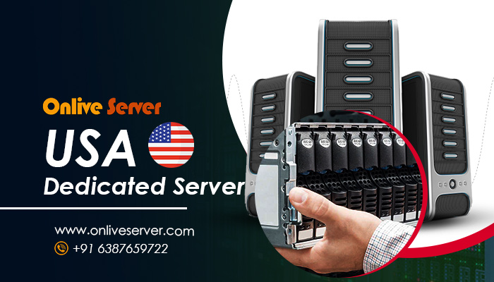 Buy USA Dedicated Server by Onlive Server for Any Business