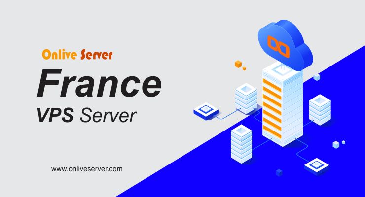 Why Obtain a France VPS Server for Better Security and Performance