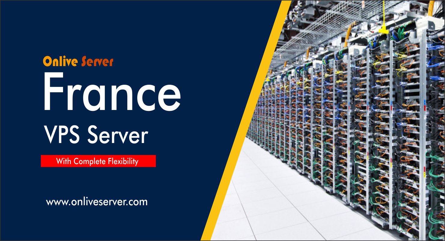 Ultimate Guide: Need to Know About Getting a Cheap France VPS Server