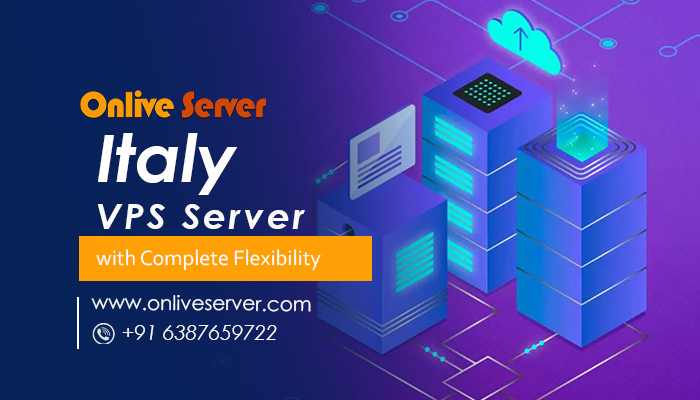 Italy VPS Server from Onlive Server- Cheap, Affordable, and Reliable