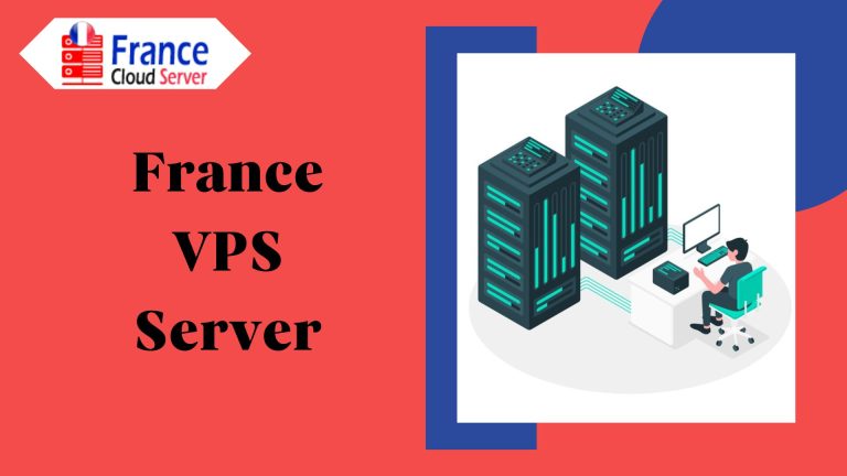 France VPS Server: Enhance Your Website Performance and Security