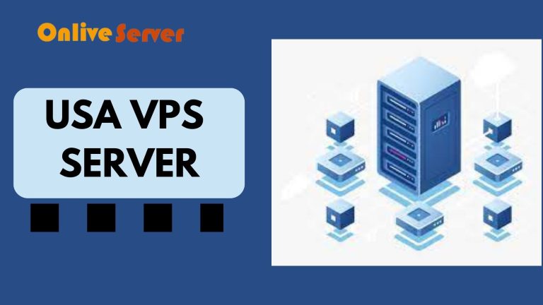 Why Should You Use a USA VPS Server from Onlive Server?